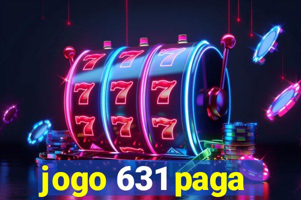 jogo 631 paga